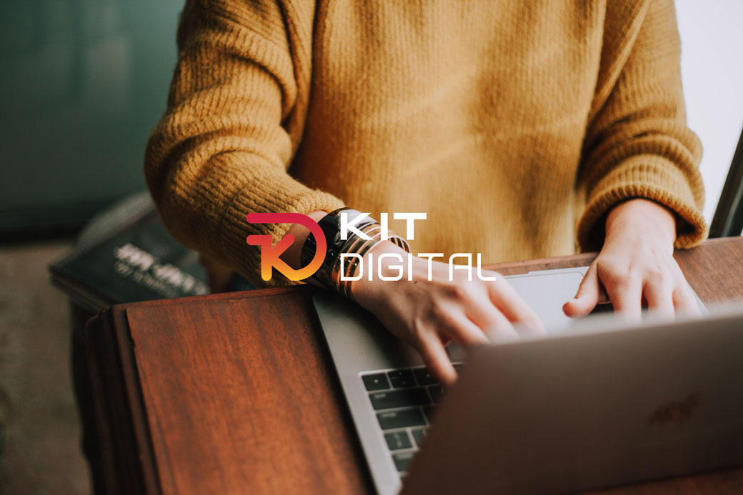 Kit Digital, digitaliza tu empresa con una ayuda de hasta 12.000€